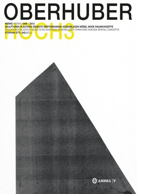 cover image of OSWALD OBERHUBER HOCH3. Werke / Works 1945-2012.